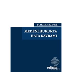 Medeni Hukukta Hata Kavramı - Dr. Mustafa Tolga Özer