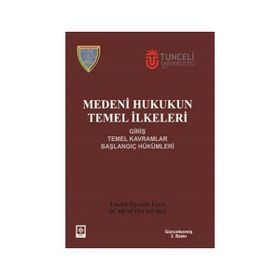 Medeni Hukukun Temel İlkeleri - Hüseyin Yıldız