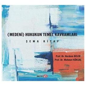 Medeni Hukukun Temel Kavramları - Şema Kitap