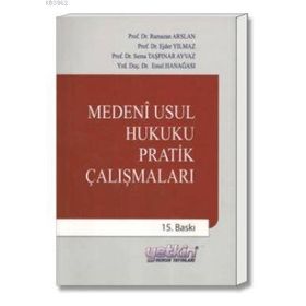 MEDENI USUL HUKUKU PRATIK ÇALIŞMALAR - HAKAN PEKCANITEZ