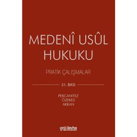 MEDENI USUL HUKUKU PRATIK ÇALIŞMALAR - HAKAN PEKCANITEZ