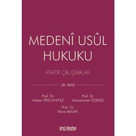 MEDENI USUL HUKUKU PRATIK ÇALIŞMALAR - RAMAZAN ARSLAN;EJDER YILMAZ
