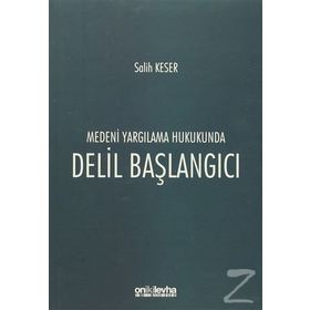 Medeni Usul Hukukunda Yazılı Delil Başlangıcı - Doç. Dr. Haluk Konuralp