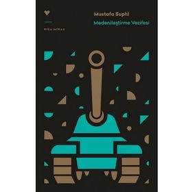 Medenileştirme Vazifesi - Mustafa Suphi Erden