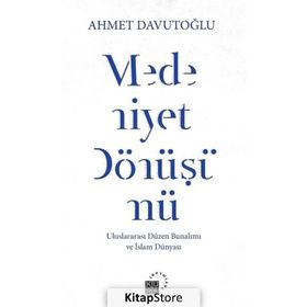 Medeniyet Dönüşümü - Ahmet Davutoğlu
