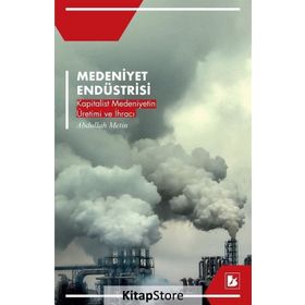 Medeniyet Endüstrisi - Abdullah Metin