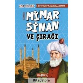 Medeniyet Mimarlarımız 2 - Mimar Sinan ve Çırağı - Eda Bildek