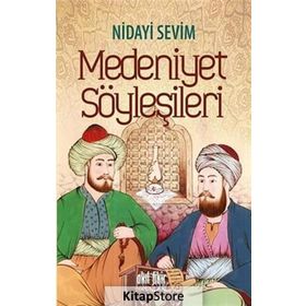 Medeniyet Söyleşileri / Nidayi Sevim