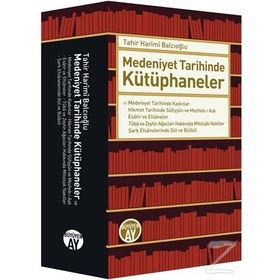 Medeniyet Tarihinde Kütüphaneler - Tahir Harimi Balcıoğlu