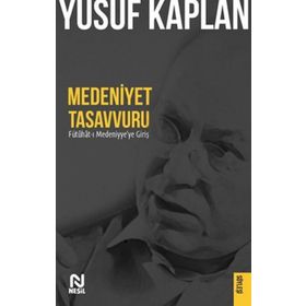 Medeniyet Tasavvurları Yusuf Kaplan