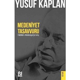 Medeniyet Tasavvurları Yusuf Kaplan