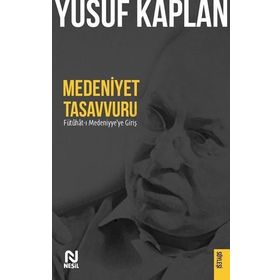 Medeniyet Tasavvurları Yusuf Kaplan