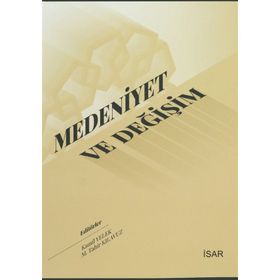 Medeniyet ve Değişim - Kamil Yelek