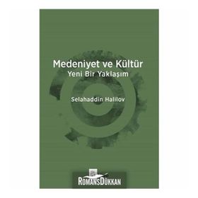 Medeniyet ve Kültür - Selahaddin Halilov