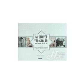 MEDENIYET YADİGARLARI (CILTLI) MEKKE - MEDINE - TAIF 1967-1984 - KOLEKTIF