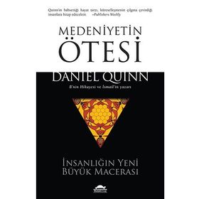 Medeniyetin Ötesi - Daniel Quinn