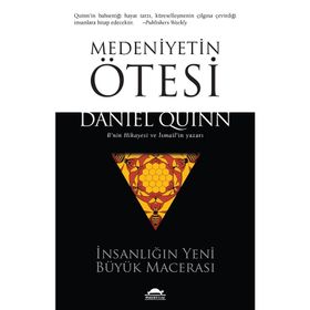 Medeniyetin Ötesi - Daniel Quinn