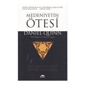 Medeniyetin Ötesi - Daniel Quinn