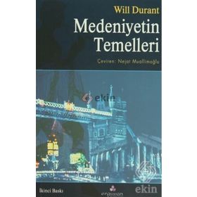 MEDENIYETIN TEMELLERI - WILL DURANT
