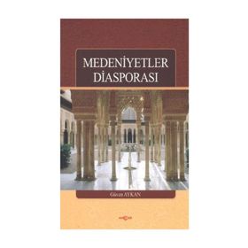 Medeniyetler Diasporası - Güven Aykan