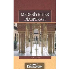 Medeniyetler Diasporası - Güven Aykan