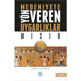 Medeniyetlere Yön Veren Uygarlıklar - Hint - Ahmet Seyrek