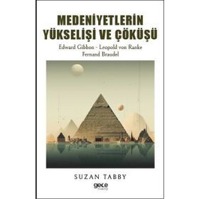 Medeniyetlerin Yükselişi ve Çöküşü Gece Kitaplığı