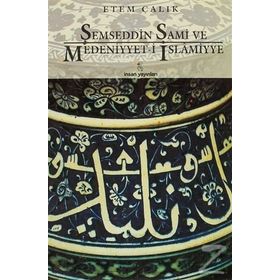 Medeniyyet-i İslamiyye - Şemseddin Sami