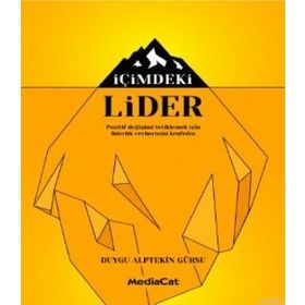 Mediacat Kitapları - İçimdeki Lider - Pozitif Değişimi Tetiklemek İçin Liderlik Cevherinizi Keşfedin