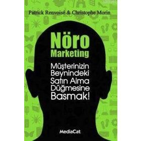 Mediacat Kitapları - Nöro Marketing Müşterinizin Beynindeki Satın Alma Düğmesine Basmak!