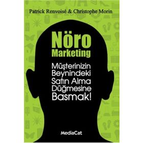 Mediacat Kitapları - Nöro Marketing Müşterinizin Beynindeki Satın Alma Düğmesine Basmak!