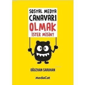 Mediacat Kitapları - Sosyal Medya Canavarı Olmak İstermisin?