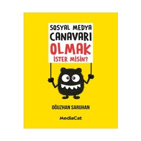 Mediacat Kitapları - Sosyal Medya Canavarı Olmak İstermisin?
