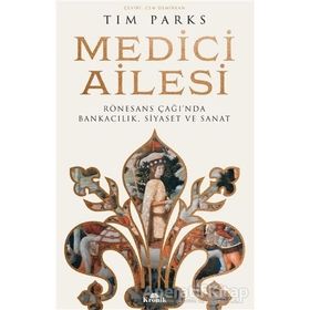 Medici Ailesi - Tim Parks