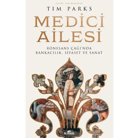 Medici Ailesi - Tim Parks