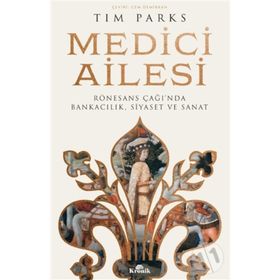 Medici Ailesi - Tim Parks