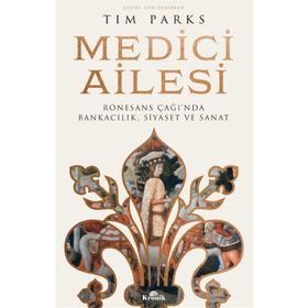Medici Ailesi - Tim Parks