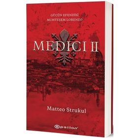 Medici II: Gücün Efendisi Muhteşem Lorenzo Epsilon Yayınevi