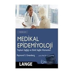 Medikal Epidemiyoloji Toplum Sağlığı ve Etkili Sağlık Hizmetleri - Palme Yayınları