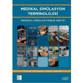 Medikal Simülasyon Terminolojisi Medikal Simulasyonun ABC'si - Nobel Tıp Kitabevi