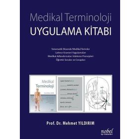 Medikal Terminoloji Uygulama Kitabı Mehmet Yıldırım - Nobel Tıp Kitabevi