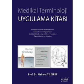 Medikal Terminoloji Uygulama Kitabı Mehmet Yıldırım - Nobel Tıp Kitabevi