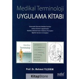 Medikal Terminoloji Uygulama Kitabı Mehmet Yıldırım - Nobel Tıp Kitabevi