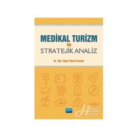 Medikal Turizm Ve Stratejik Analiz - Ekrem Sevim
