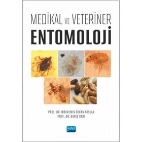 Medikal ve Veteriner Entomoloji Nobel Akademik Yayıncılık