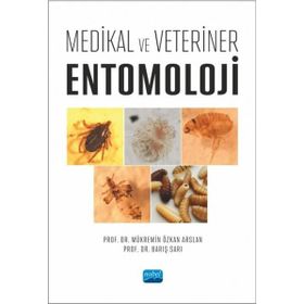 Medikal ve Veteriner Entomoloji Nobel Akademik Yayıncılık
