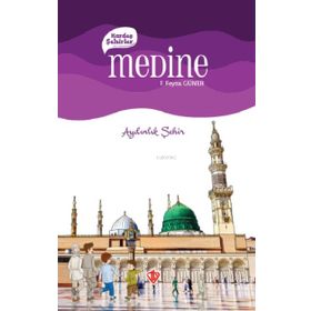 Medine Kardeş Şehirler - Aydınlık Şehir - Türkiye Diyanet Vakfı Yayınları