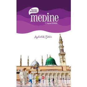 Medine Kardeş Şehirler - Aydınlık Şehir - Türkiye Diyanet Vakfı Yayınları