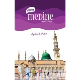 Medine Kardeş Şehirler - Aydınlık Şehir - Türkiye Diyanet Vakfı Yayınları