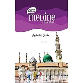 Medine Kardeş Şehirler - Aydınlık Şehir - Türkiye Diyanet Vakfı Yayınları